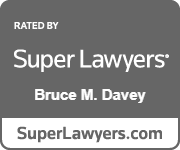 Rated by Super Lawyers | Bruce M. Davey | SuperLawyers.com